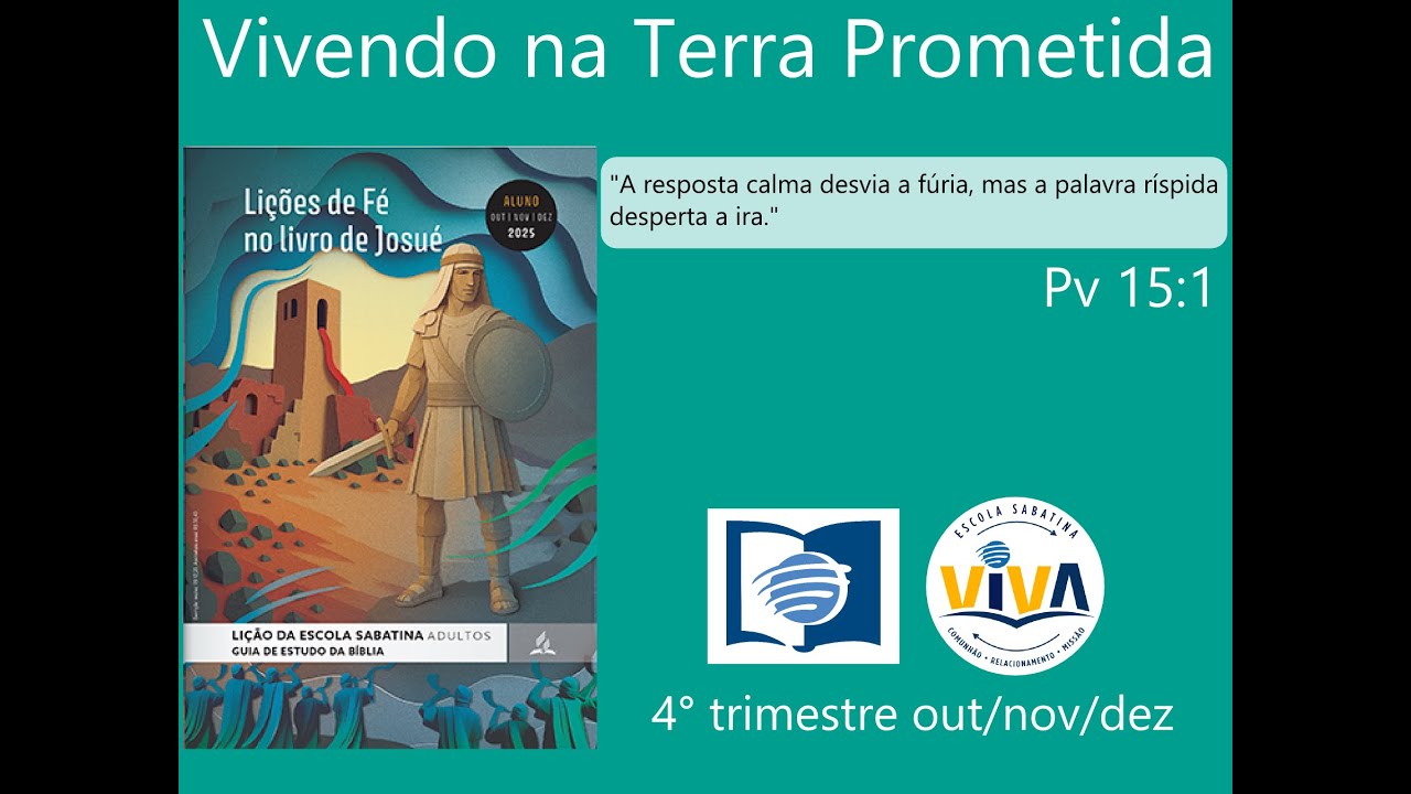 Lição 11: Vivendo na Terra Prometida (4° trimestre Escola Sabatina)