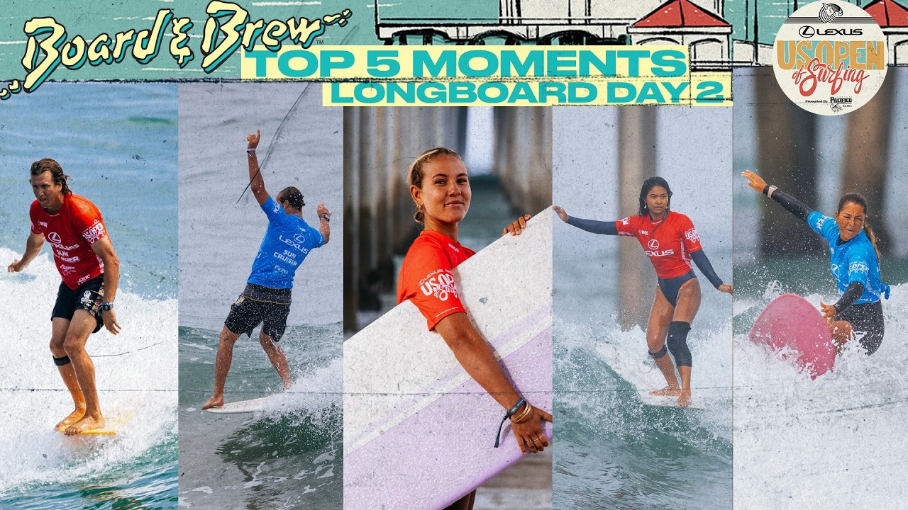 Board and Brew Top 5 Moments: Day 2 Lexus US Open of Surfing Presented by Pacifico - Longboard Tour