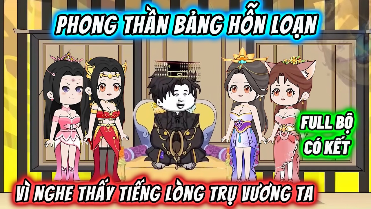 【FULL BỘ】Phong Thần Bảng hỗn loạn v&igrave; nghe thấy tiếng l&ograve;ng Trụ Vương ta