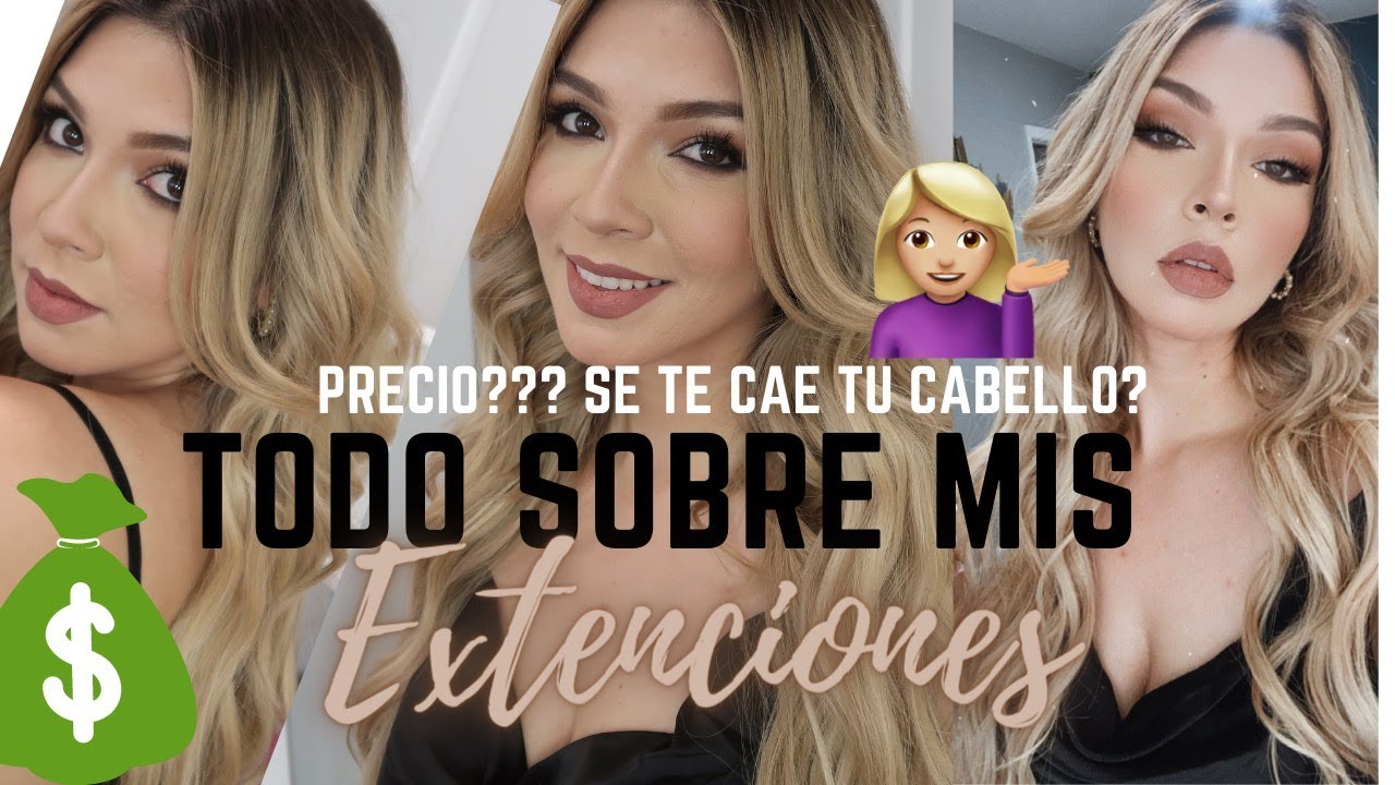 PRECIO💰? TE MALTRATAN TU CABELLO😨?? - TODO SOBRE MIS EXTENSIONES DE CABELLO‼️