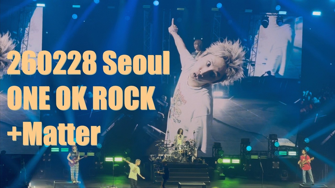 ONE OK ROCK | +Matter | 260228 DETOX Asia Tour 2026 in Korea (화질주의)
