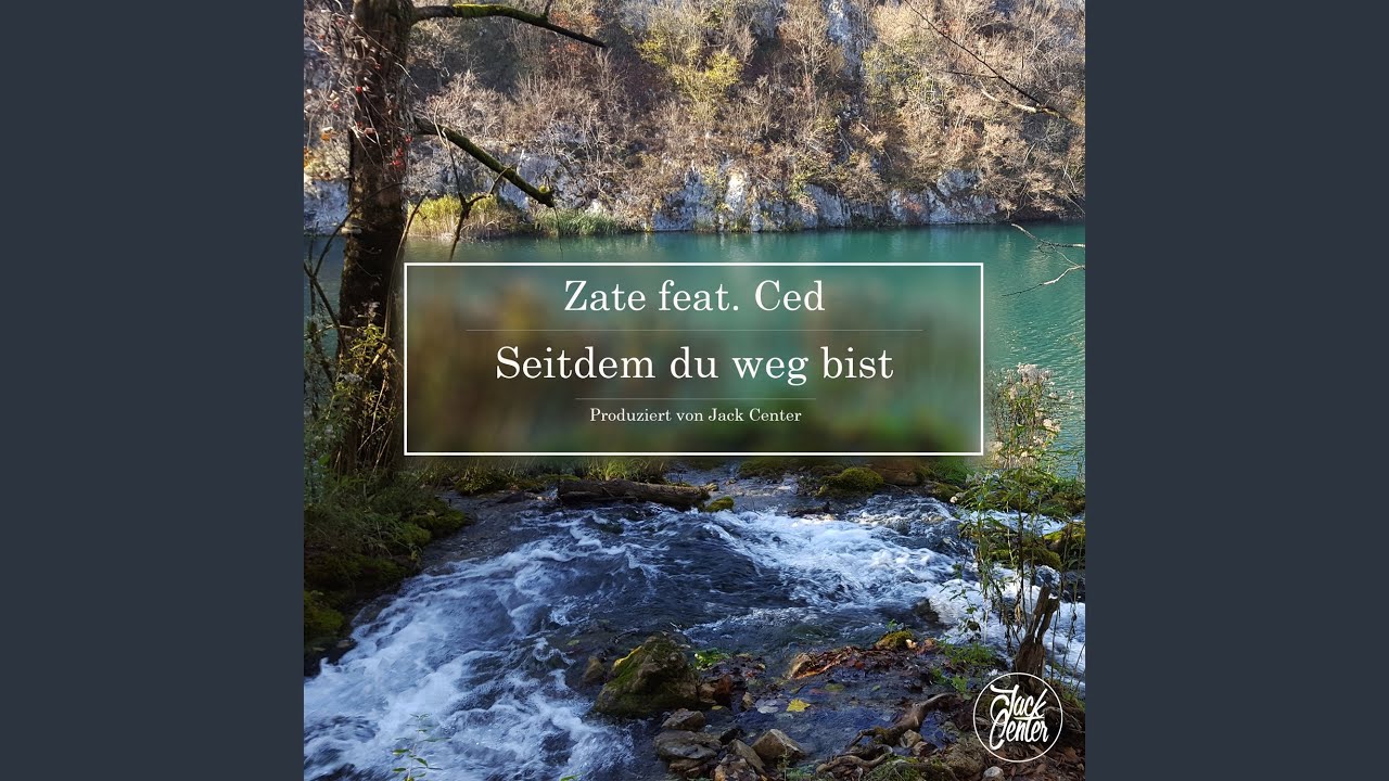 Seitdem du weg bist