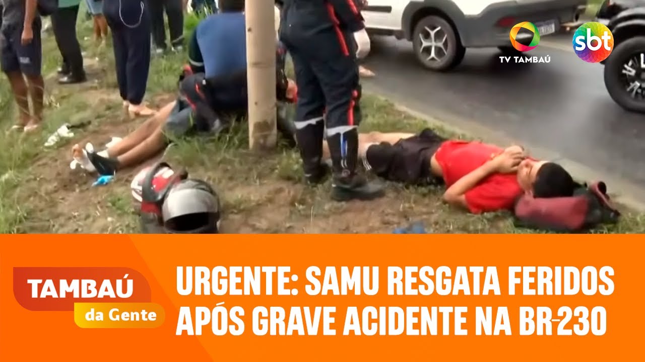 Urgente: Samu resgata feridos após grave acidente na BR-230 - Tambaú da Gente Manhã
