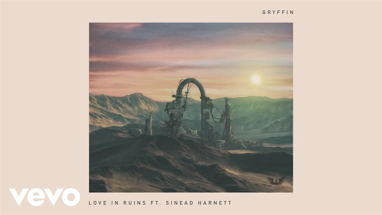 Gryffin - Love In Ruins (Audio) ft. Sinead Harnett
