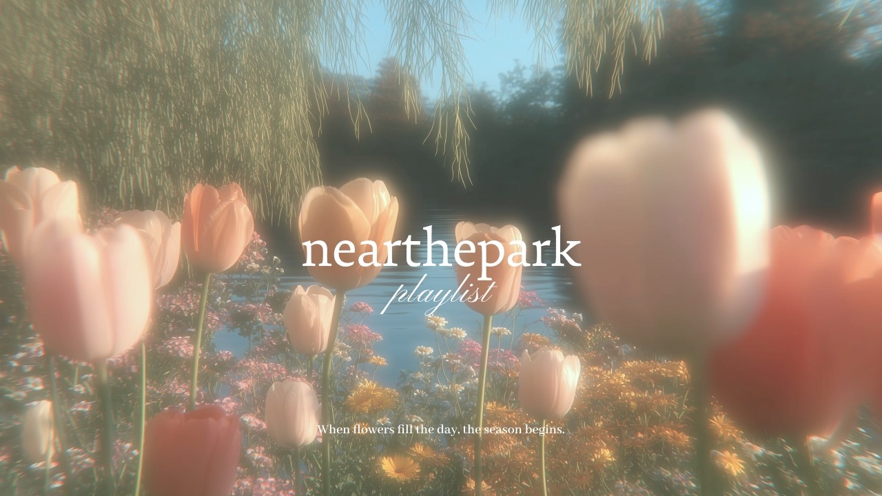 [playlist] 꽃이 피어나는 순간, 그곳은 하나의 계절이 된다 | Spring indie pop