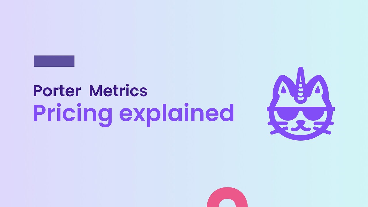 Porter Metrics Pricing explained 2026