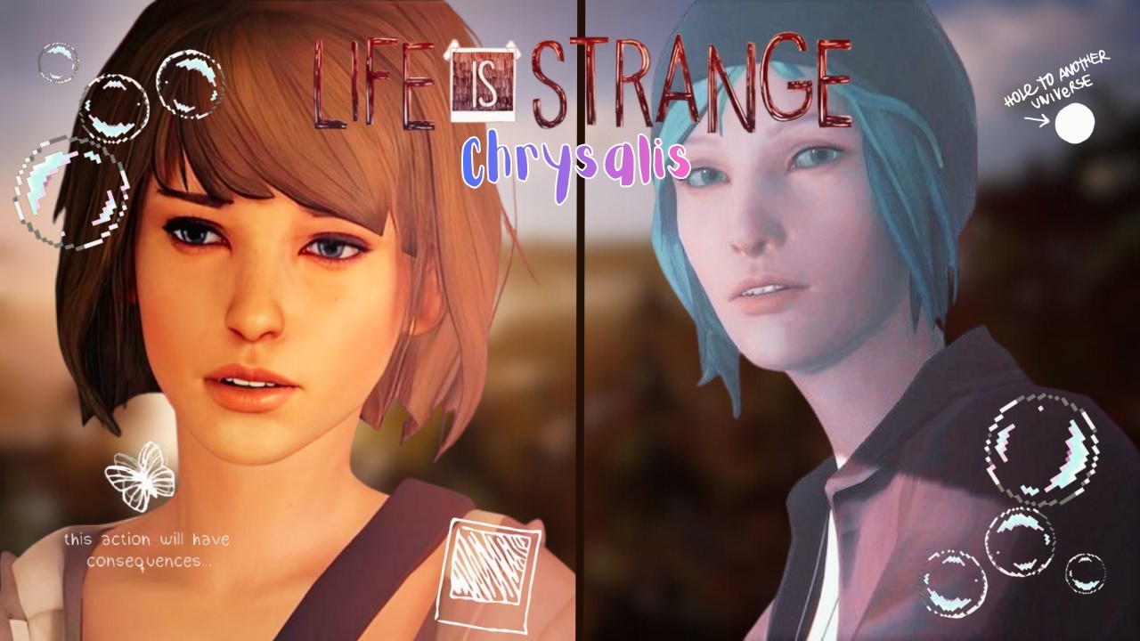 chrysalis | Life Is Strange (Episode 1)