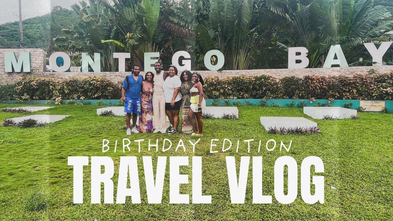 JAMAICA BIRTHDAY VLOG