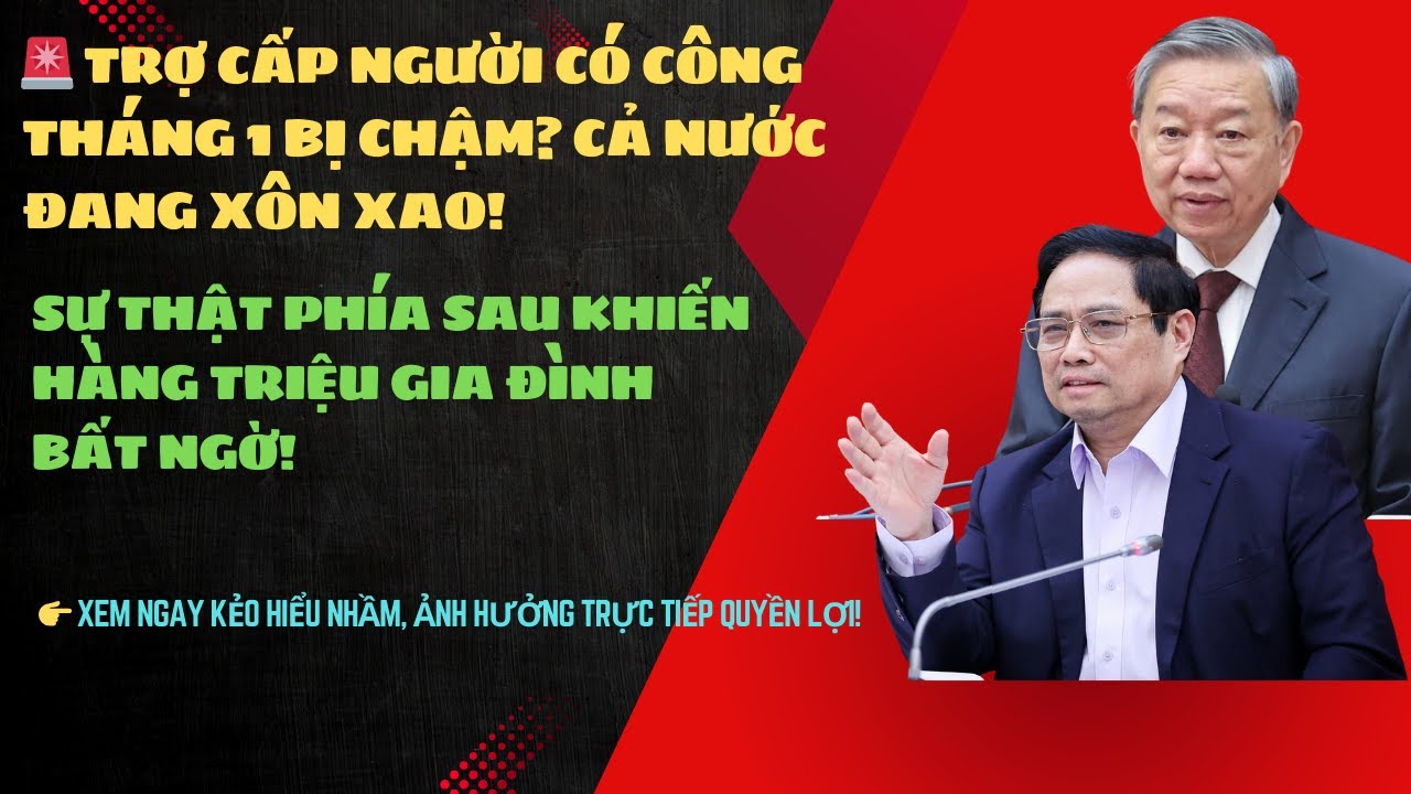 🚨 CHÍNH THỨC 2026: TRỢ CẤP TĂNG + LƯƠNG HƯU GỘP 2 THÁNG TRƯỚC TẾT!