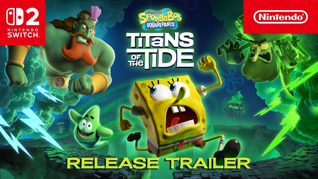 SpongeBob SquarePants: Titans of the Tide &ndash; Launch Trailer &ndash; Nintendo Switch 2