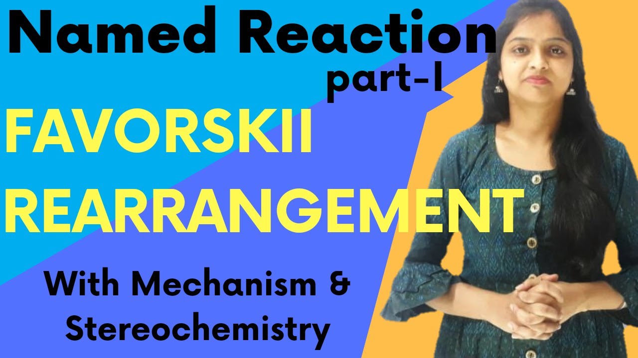 NR1● Favorskii Rearrangement Reaction mechanism | Stereochemistry | Miss Chemistry