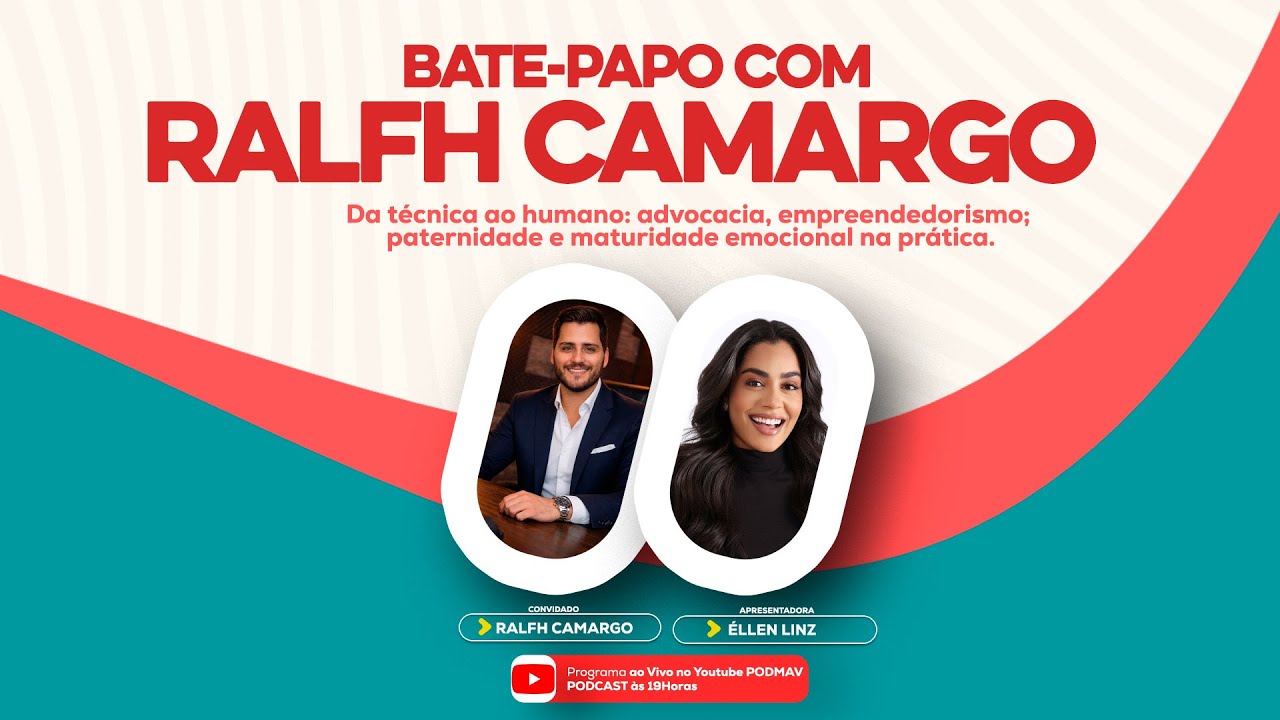 Advocacia, Empreendedorismo e Maturidade Emocional | PodMav Podcast | Ralfh Camargo no PodMav #T3 E3