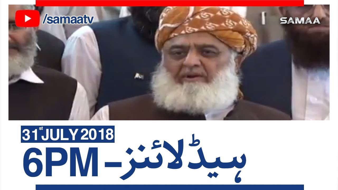 Samaa Bulletin | 6 PM | SAMAA TV | 31 July 2018