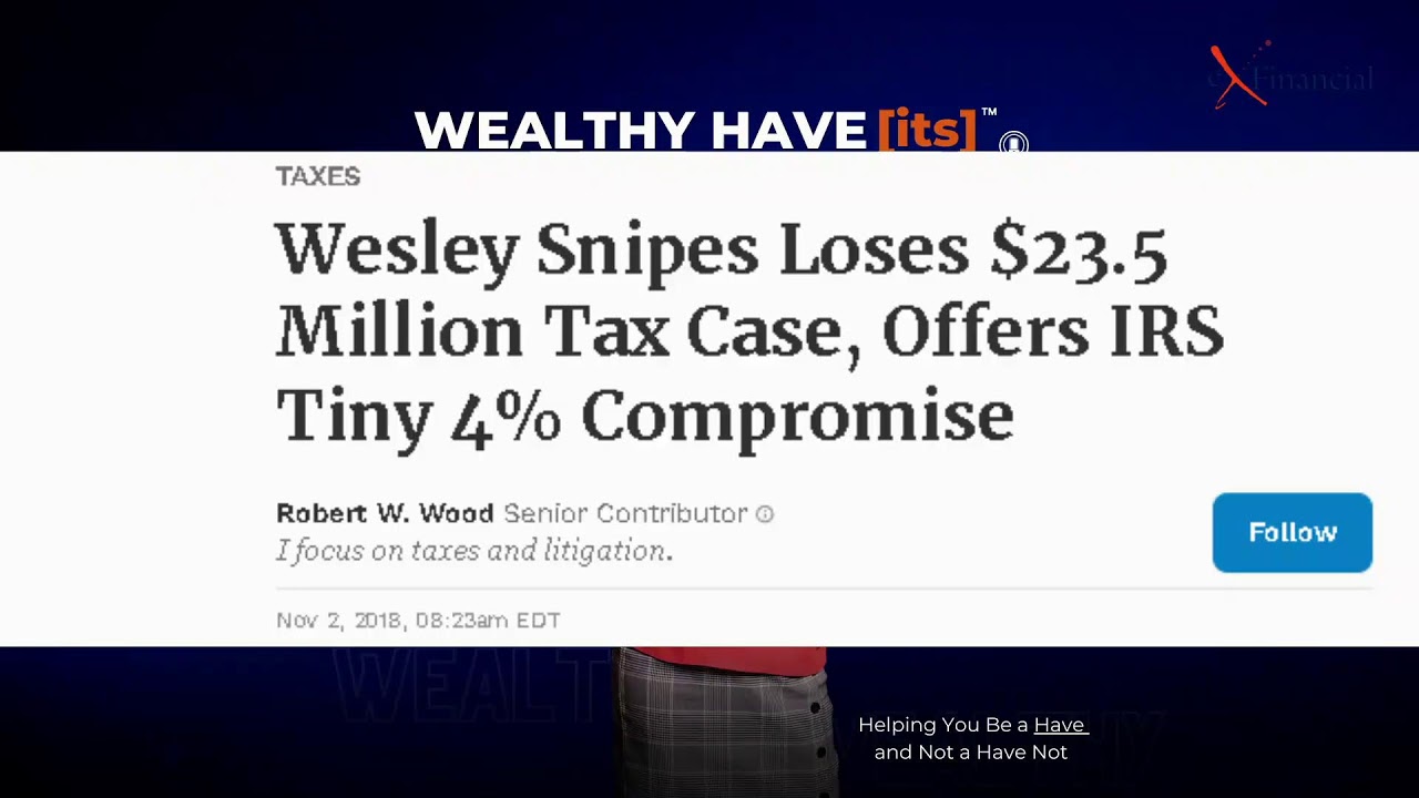 Don't Take Bad Tax Advice, ask Wesley Snipes?
