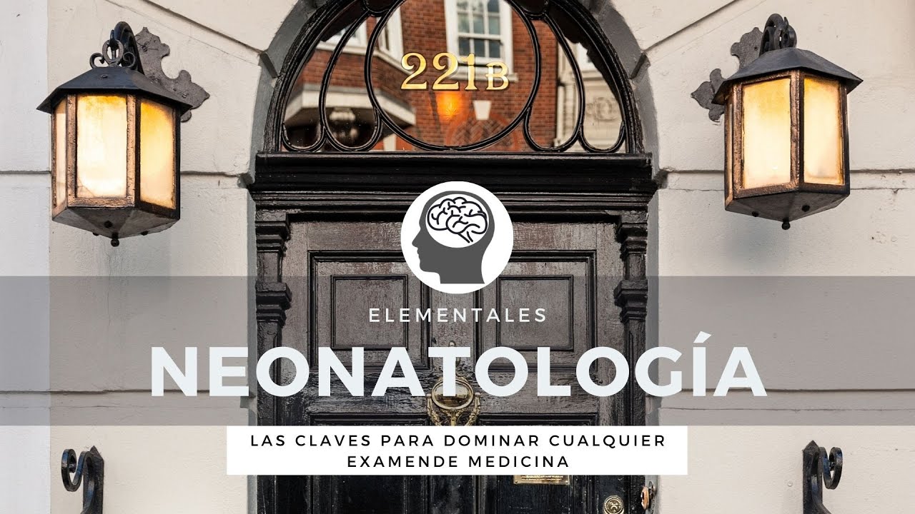 Neonatología | Elementales | ENARM