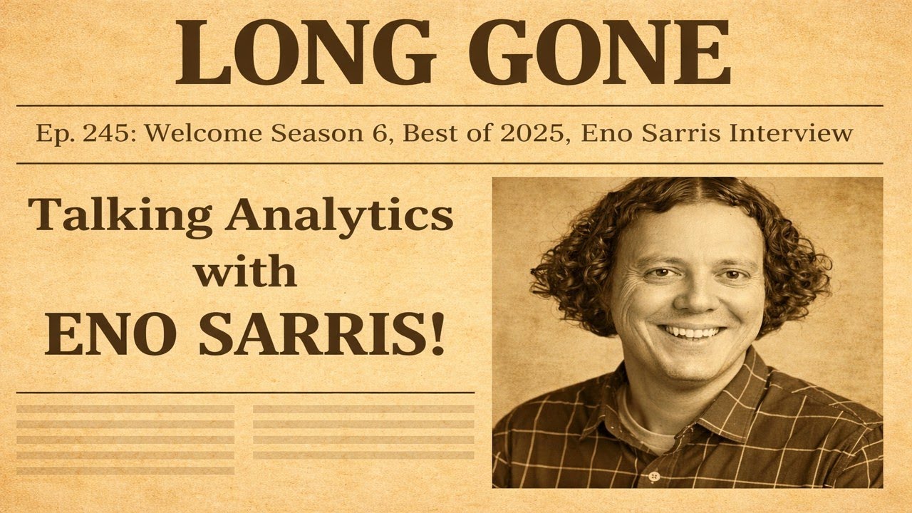 Ep. 245: Looking back at '25, Analytics with Eno Sarris