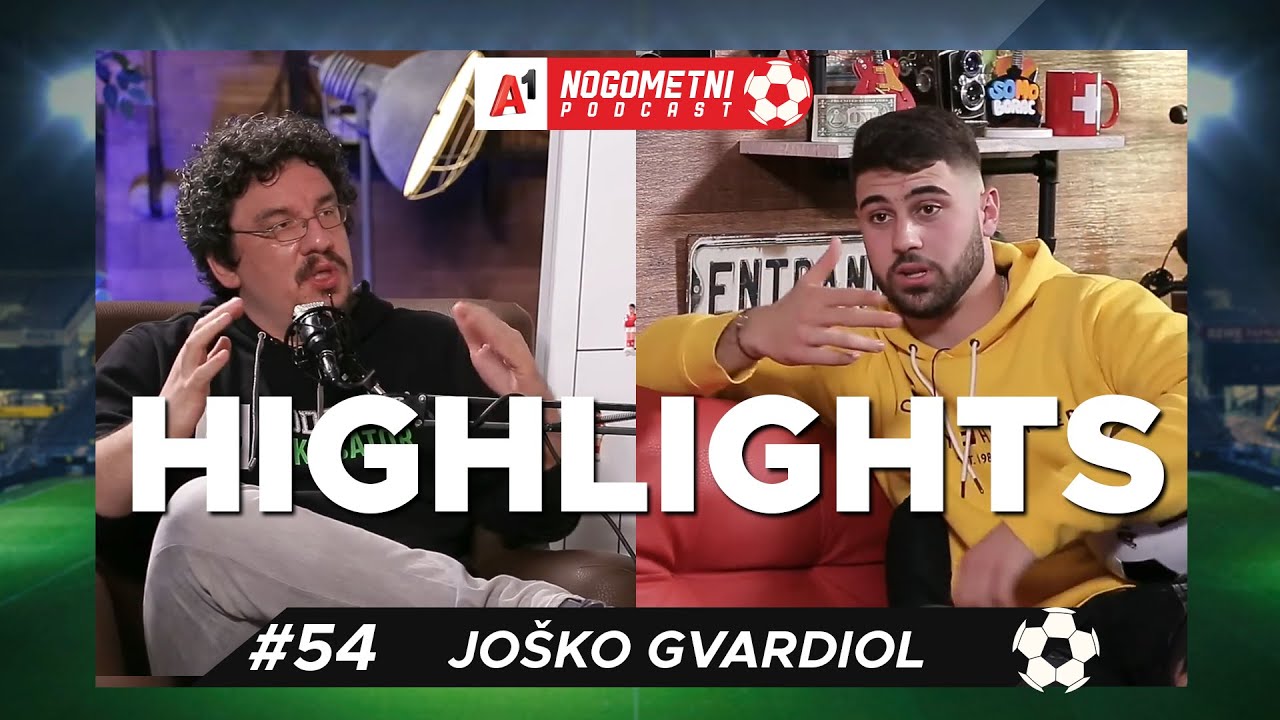 Joško Gvardiol (#54) - HIGHLIGHTS - A1 Nogometni Podcast