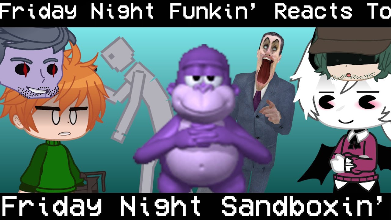 Friday Night Funkin' Reacts To Friday Night Sandboxin' || Gacha Club || FNF || BuckeryYes