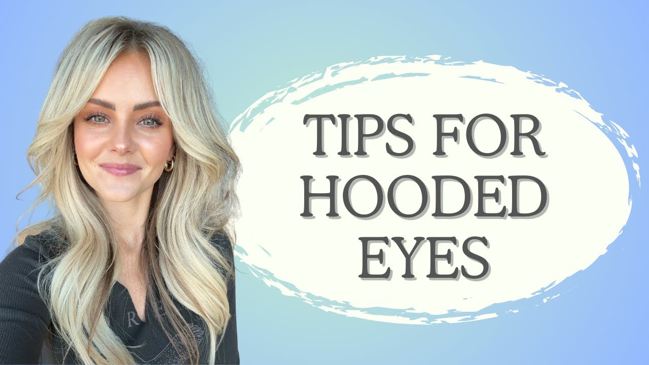 TIPS FOR HOODED EYES!