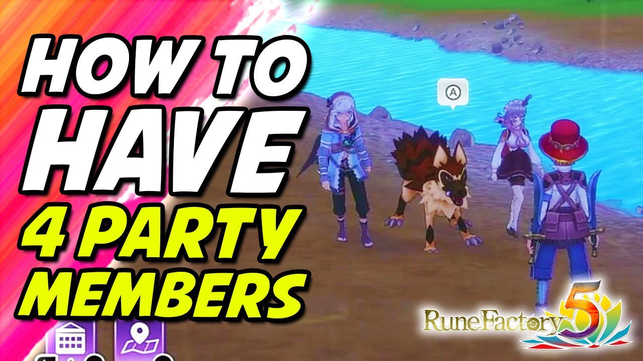 RUNE FACTORY 5 GUIDE TIPS: How To Have 4 Party Members