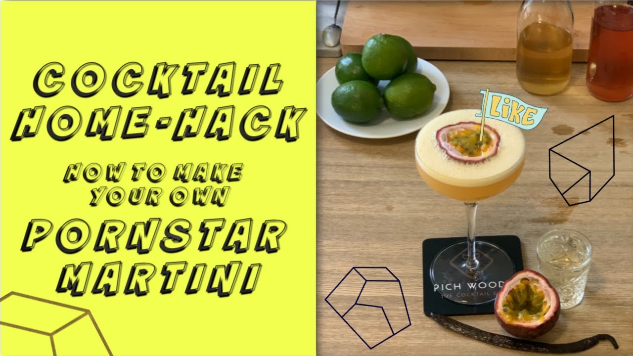 The Pornstar Martini. 