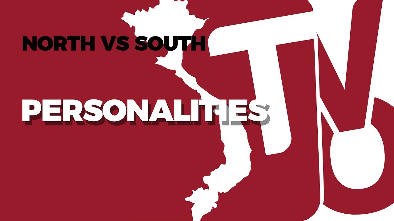 North vs South: Personalities & Characteristics | Learn Vietnamese with TVO