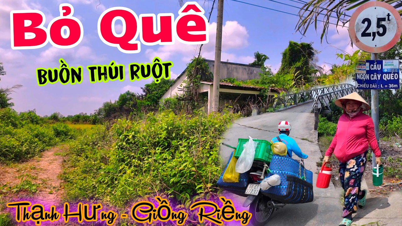 BỎ XỨ RA Đi - hành trình khám phá vùng quê xã thạnh hưng Giồng RIềng Kiên Giang Cũ