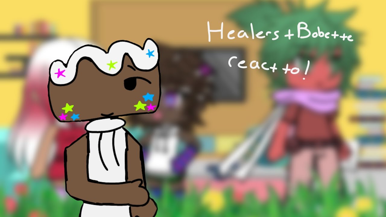 Healers + Bobette react to! (PUT VIDEO 2X) Dandy's world react to