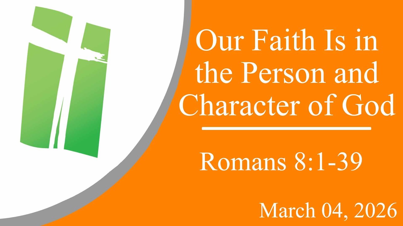 Our Faith Is in the Person and Character of God
