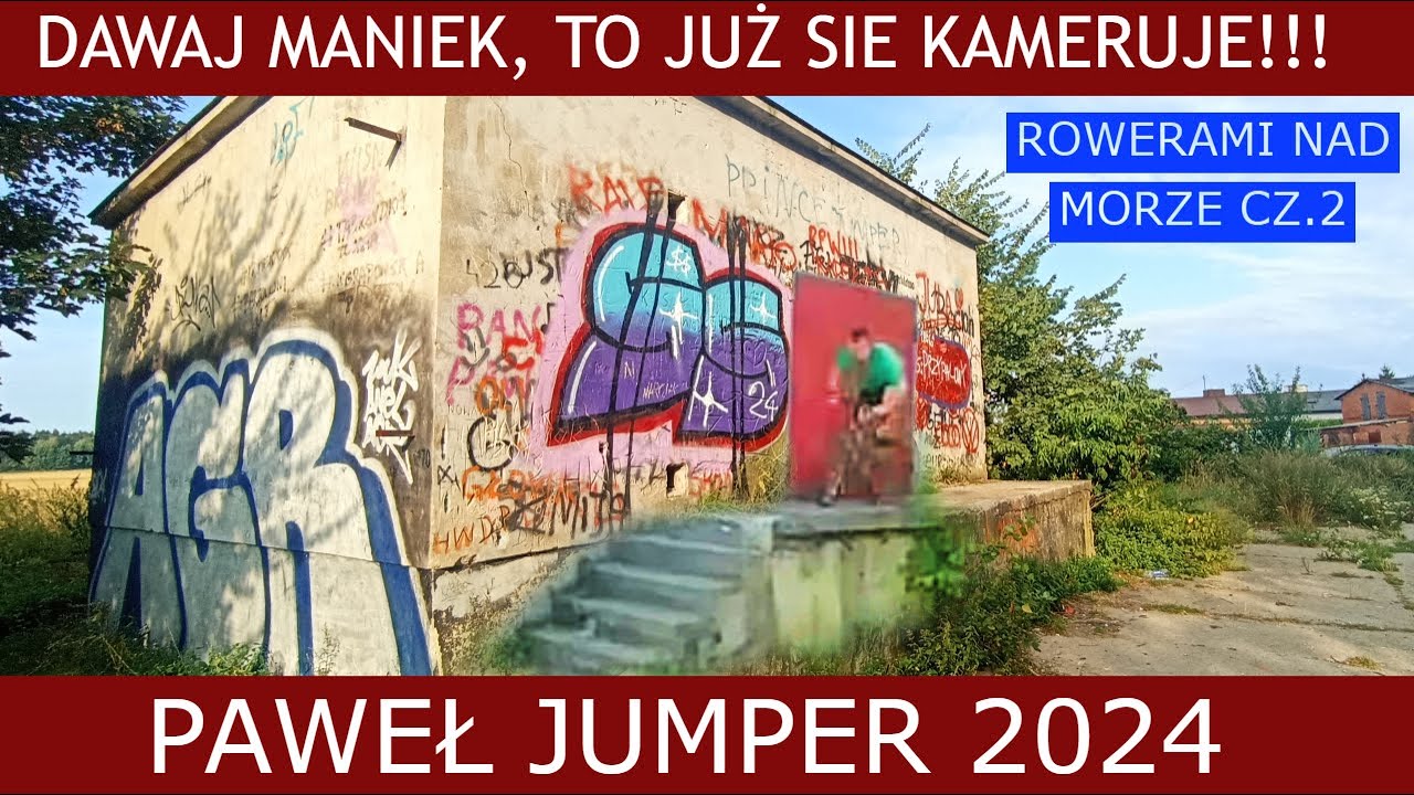 PAWEŁ JUMPER 18 LAT PÓŹNIEJ - ROWERAMI NAD MORZE CZ. 2