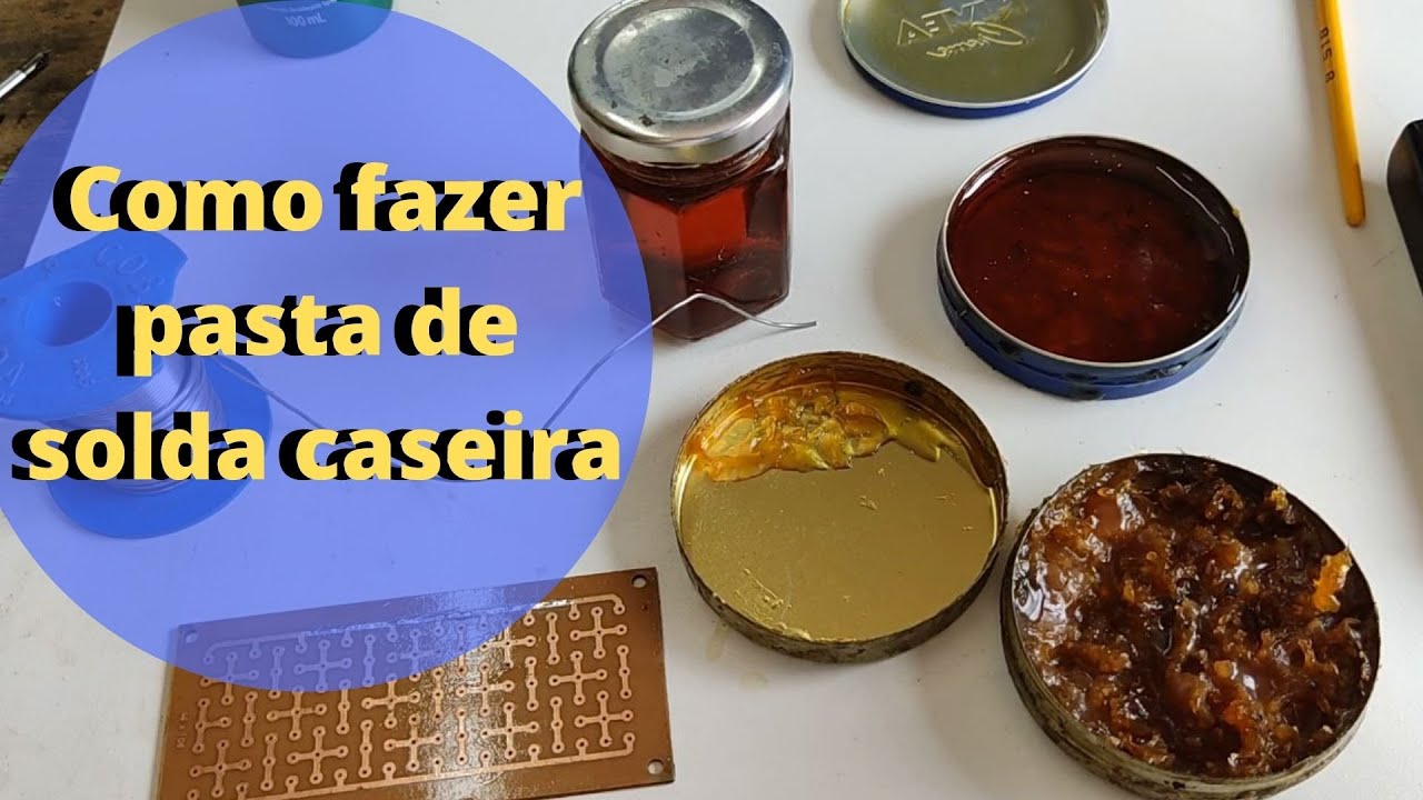 Como fazer pasta de solda caseira - EP116