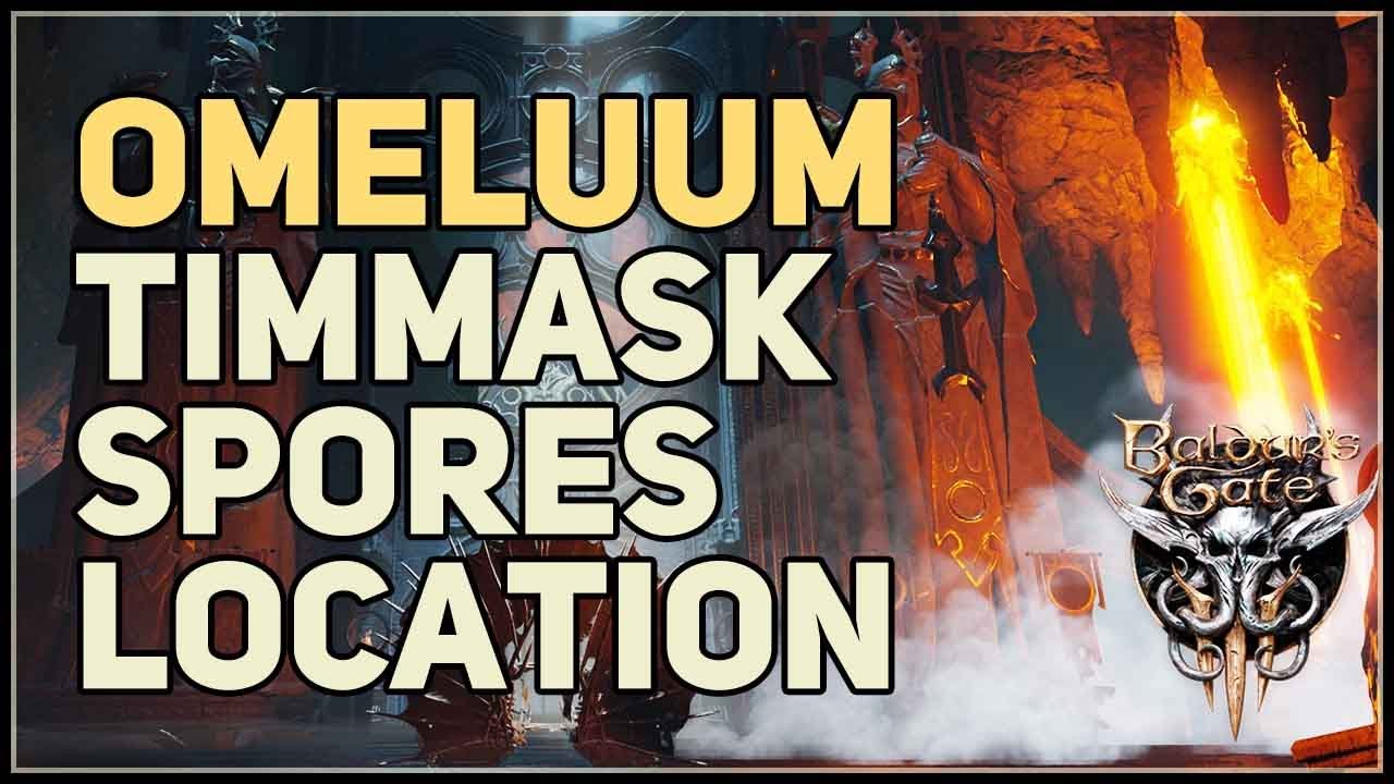 Timmask Spores Location Baldur's Gate 3 Omeluum Mushroom
