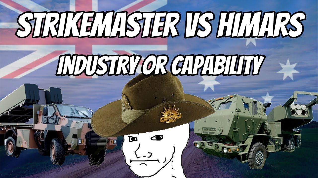 Strikemaster VS HIMARS: Industry or Capability