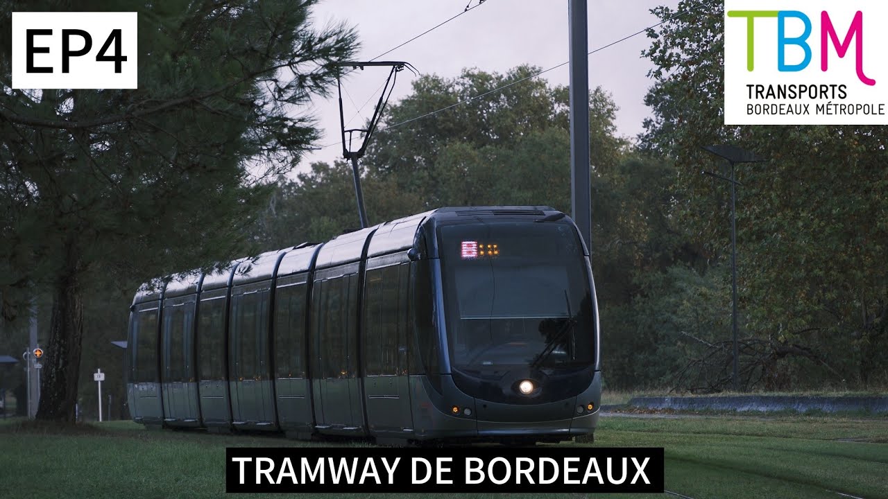 TRAMWAY DE BORDEAUX - Réseau TBM - Épisode 4 de la saison 2025