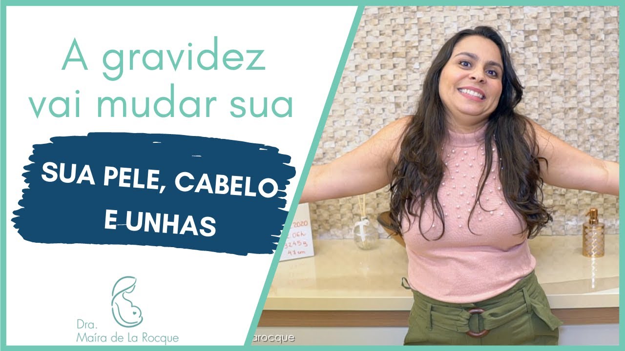 A gravidez vai mudar sua pele, cabelo e unhas | Banho de Estrogênio