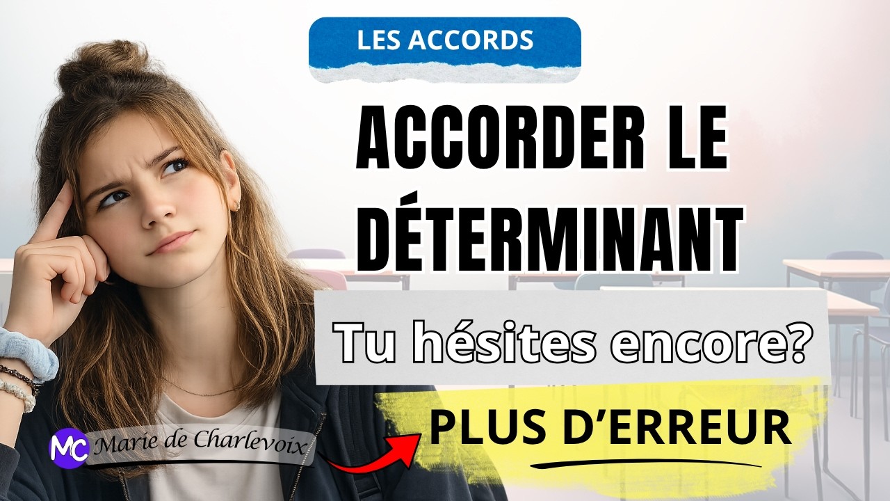 L'accord du d&eacute;terminant,  cours 25 ✔ EXERCICES et &Eacute;VALUATIONS sur Marie de Charlevoix 😉