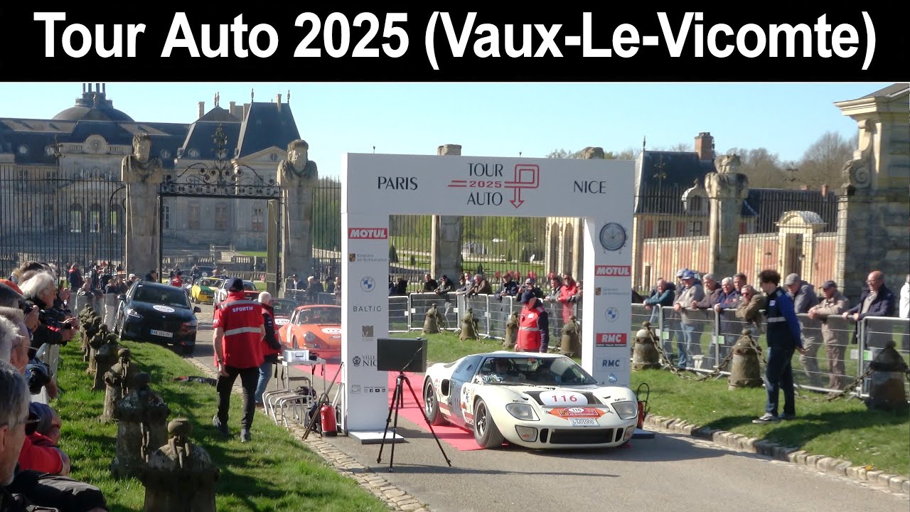 Tour Auto 2025 (départ de Vaux-Le-Vicomte)