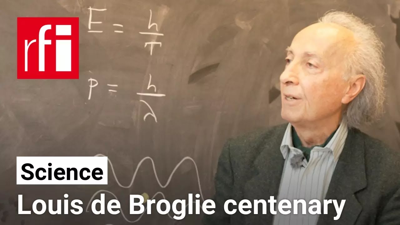 Louis de Broglie's quantum leap that changed physics forever • RFI English