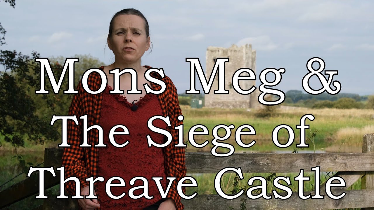 Mons Meg and the Siege of Threave