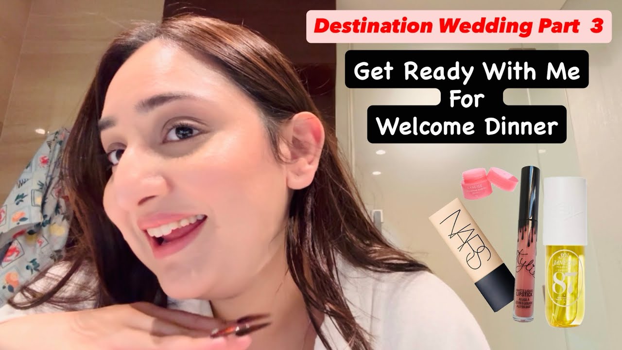 Destination wedding part 3|Get ready With me-Detail Vlog|Beauty Tips|Dubai-Abu Dhabi-Welcome Dinner🍲