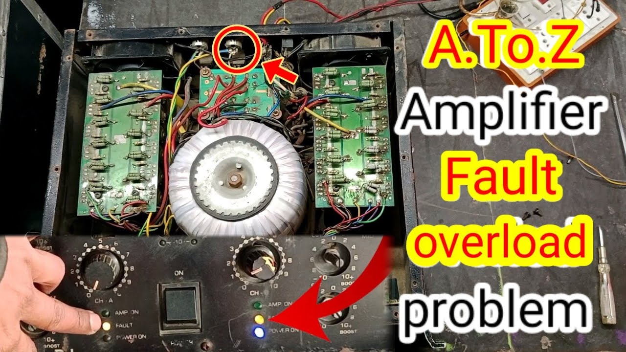 amplifier fault problem amplifier overload problem solution #amplifierrepair part 2