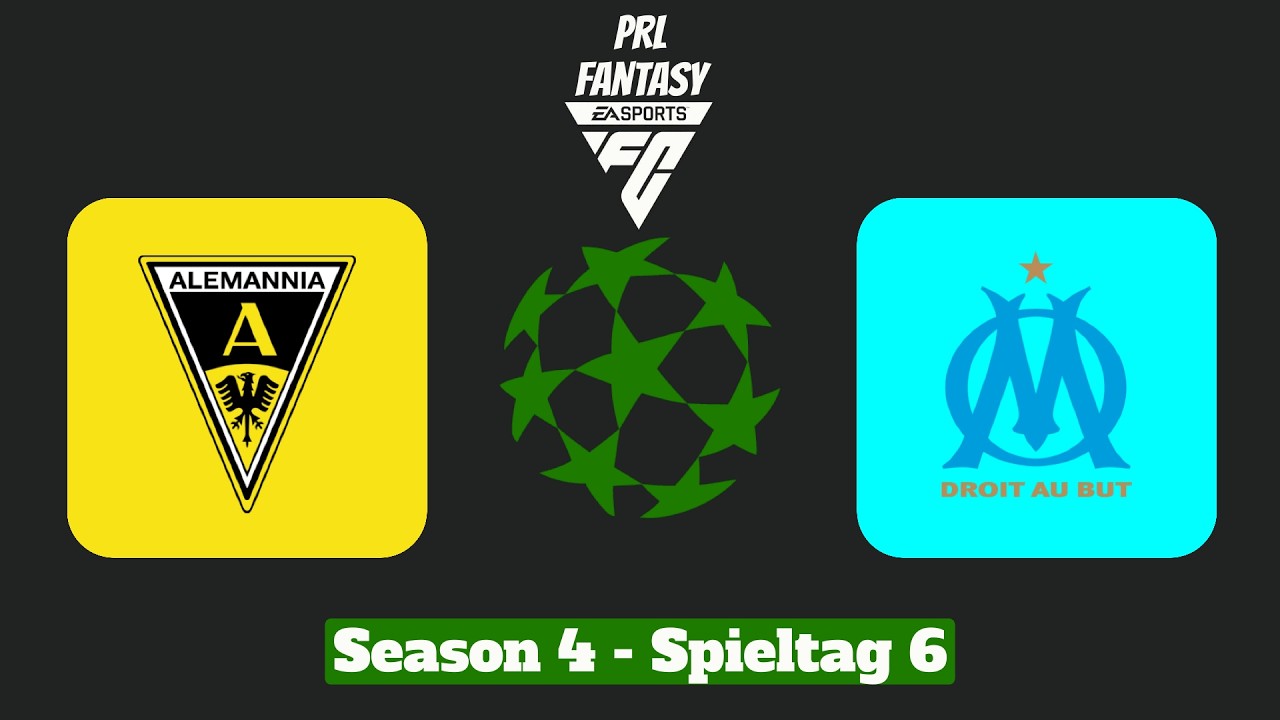 PRL Fantasy Season IV - Spieltag 6 - Alemannia Aachen - Olympique Marseille