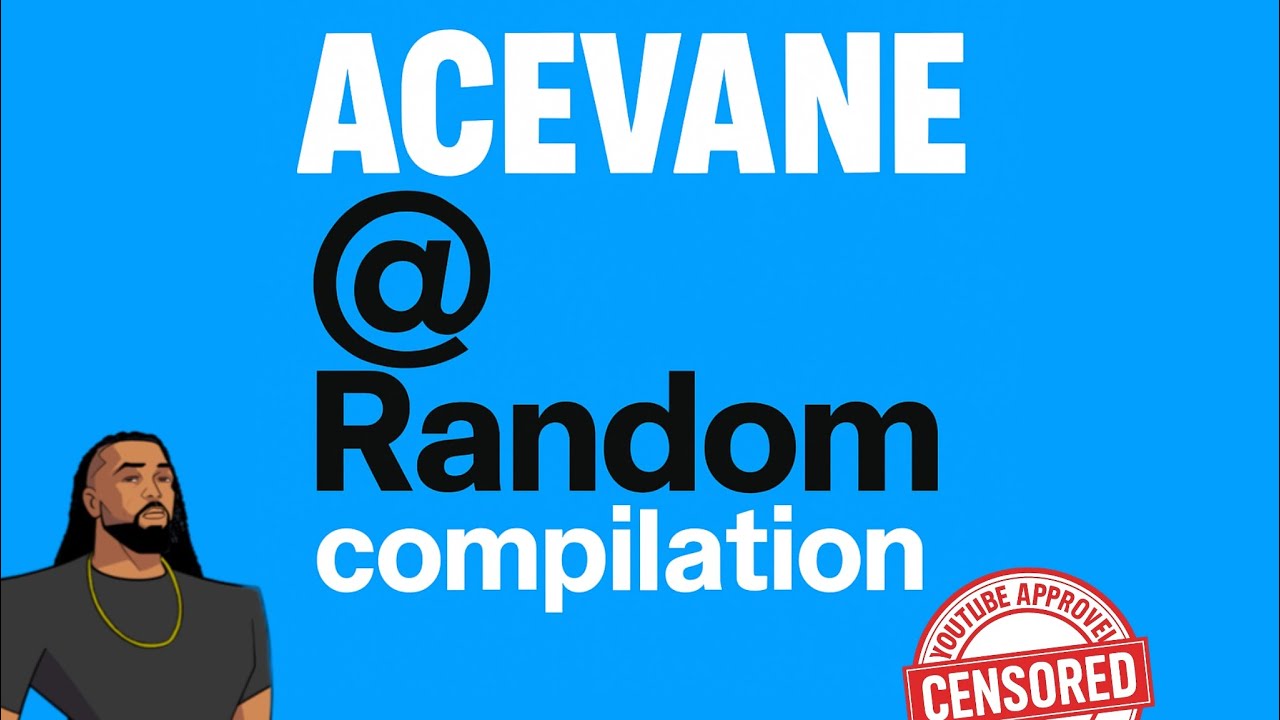AceVane Random compilation 2 (censored)
