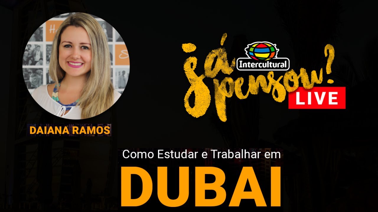 Como Estudar e Trabalhar em Dubai