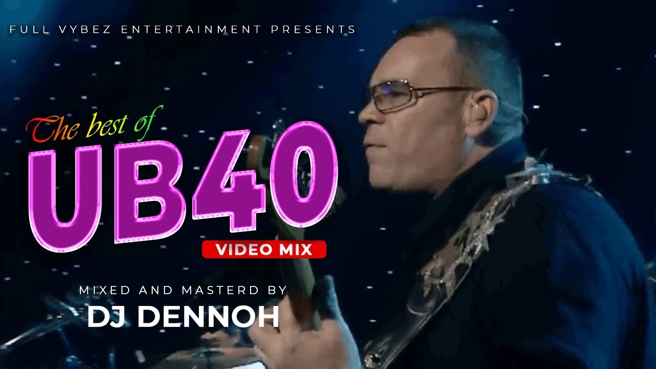 UB40 mix | UB40 Greatest Hits | Best of Ub40| DJ DENNOH
