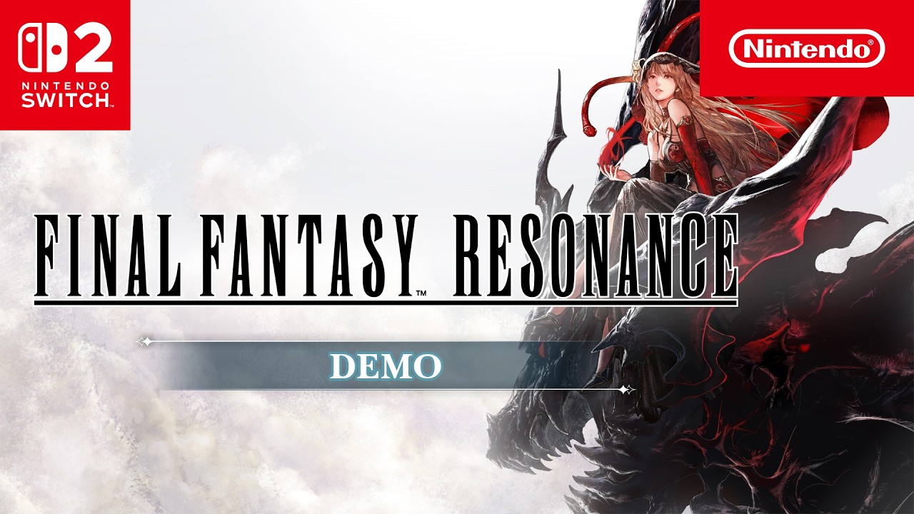 FINAL FANTASY RESONANCE &ndash; Demo Trailer &ndash; Nintendo Switch 2
