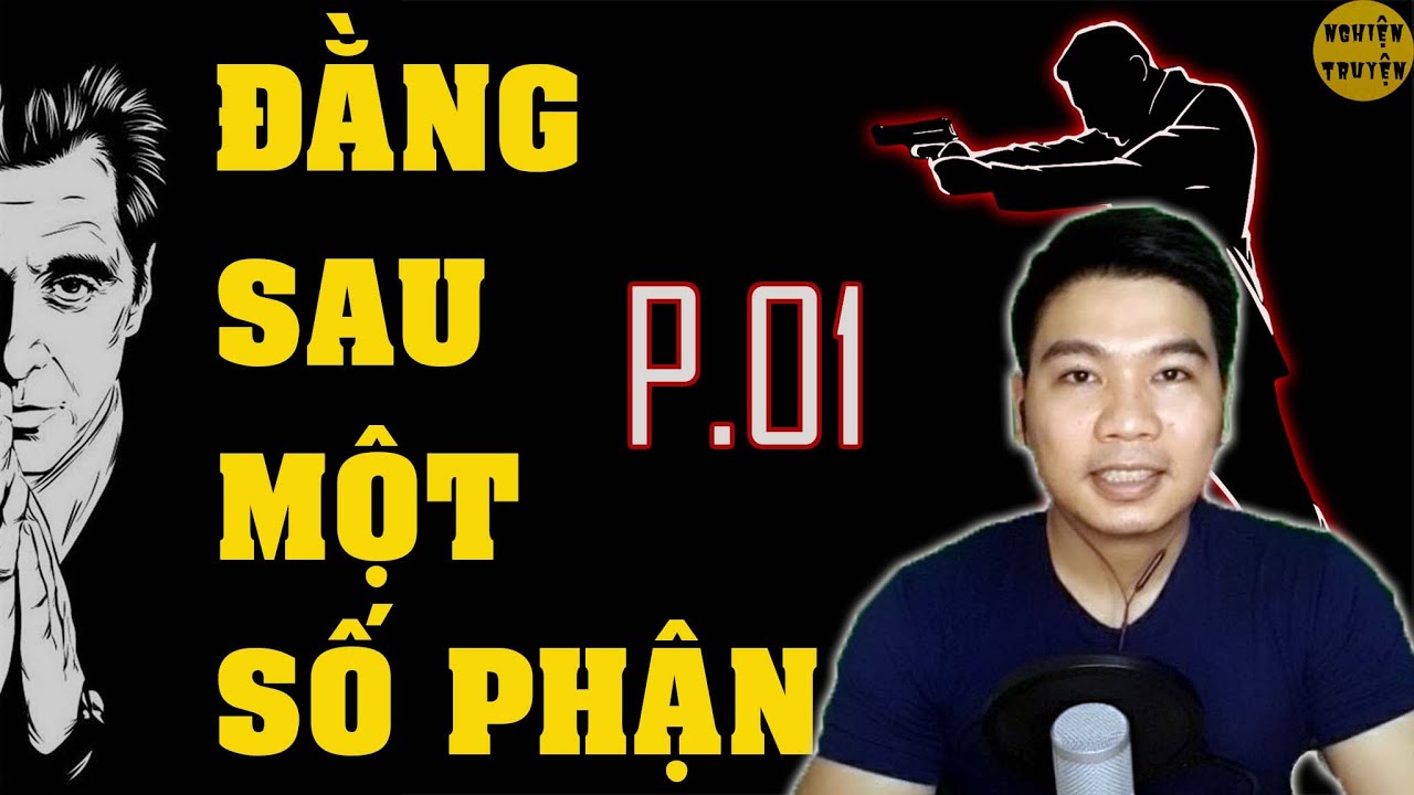 ĐẰNG SAU MỘT SỐ PHẬN - Tập 01 - Tiểu thuyết trinh thám hình sự rất hay do #mcdinhduy diễn đọc