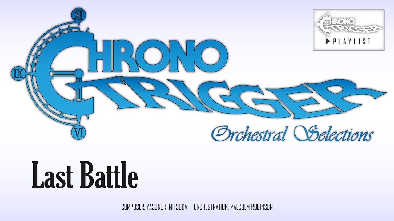 Chrono Trigger - Last Battle (Hybrid Orchestral Remix)