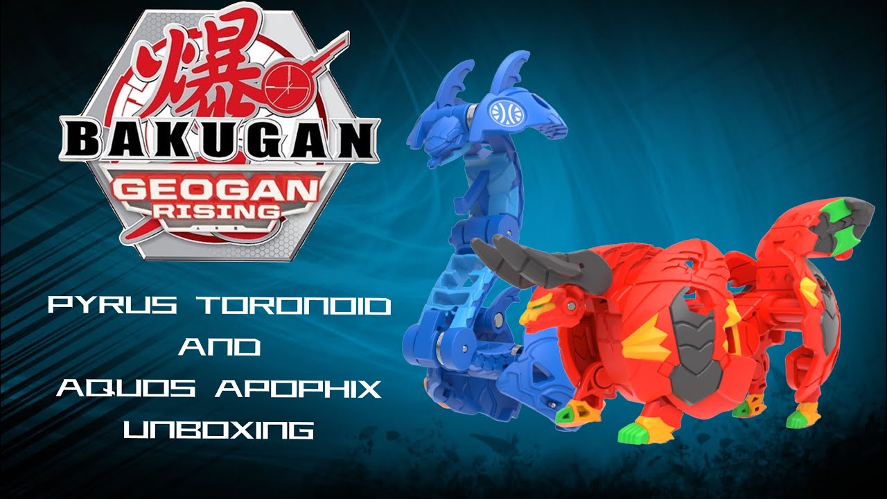 Bakugan Geogan Rising: Pyrus Toronoid and Aquos Apophix Unboxing