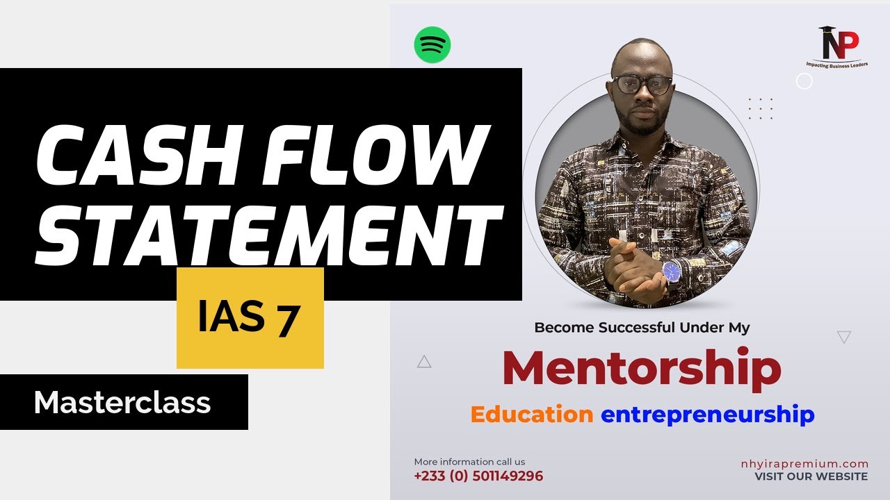 ICAG Lectures: Cash Flow Statement (IAS 7) ICAG |ACCA| CPA| CFA - Nhyira Premium